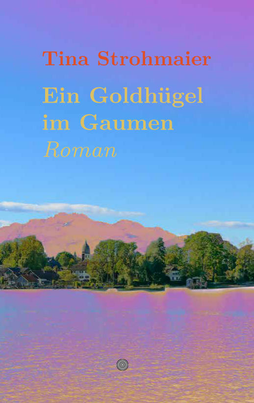 Cover: Ein Goldhügel im Gaumen